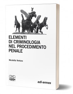 Elementi di criminologia nel procedimento penale
